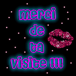 Merci de ta visite